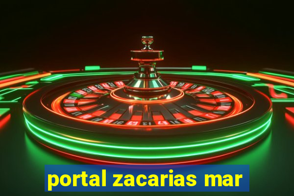 portal zacarias mar